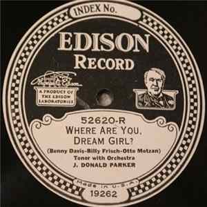 J. Donald Parker / The Edisongsters - Where Are You, Dream Girl? / Peace Of Mind Mp3