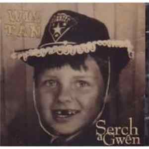 Wil Tan - Serch a Gwen Mp3