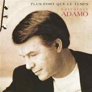 Adamo - Plus Forts Que Le Temps Mp3