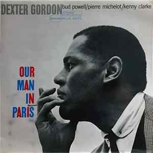 Dexter Gordon - Our Man In Paris Mp3