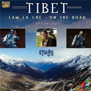 Techung - Lam La Che Mp3