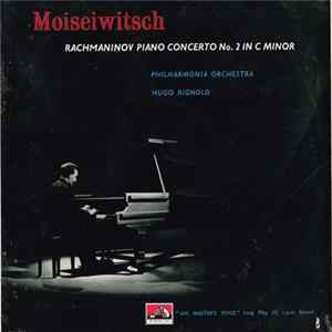 Rachmaninov, Moiseiwitsch, Philharmonia Orchestra, Hugo Rignold - Rachmaninov Piano Concerto No. 2 In C Minor Mp3
