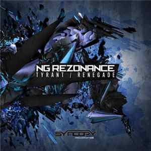 NG Rezonance - Tyrant / Renegade Mp3