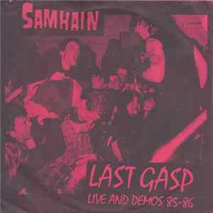 Samhain - Last Gasp Live And Demos 85-86 Mp3