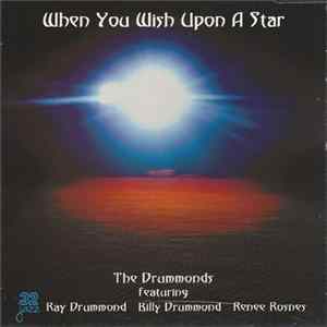 The Drummonds Featuring Ray Drummond, Billy Drummond, Renee Rosnes - When You Wish Upon A Star Mp3