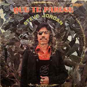 Steve Jordan - Que Te Parece Mp3
