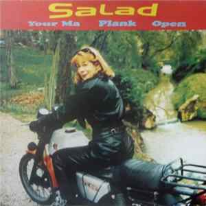 Salad - Your Ma / Plank / Open Mp3
