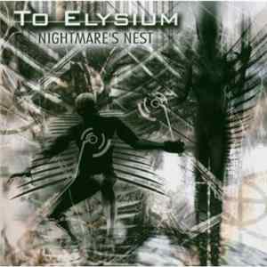 To Elysium - Nightmare's Nest Mp3