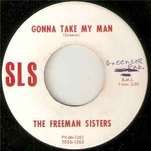 The Freeman Sisters - Gonna Take My Man / Blue Misery Mp3