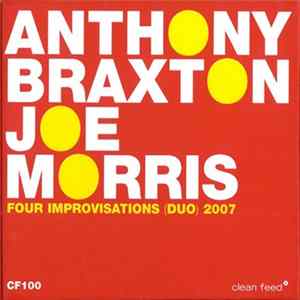 Anthony Braxton / Joe Morris - Four Improvisations (Duo) 2007 Mp3