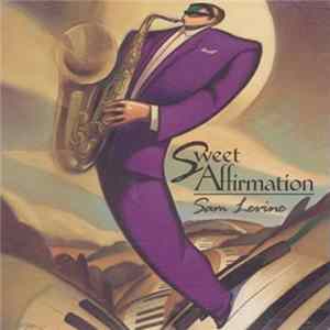 Sam Levine - Sweet Affirmation Mp3
