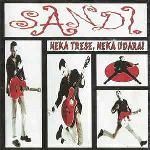 Sandi - Neka Trese, Neka Udara! Mp3