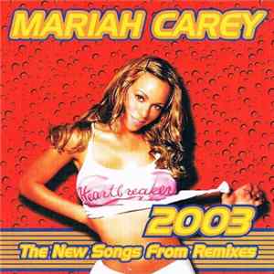 Mariah Carey - New Songs From Remixes Mp3