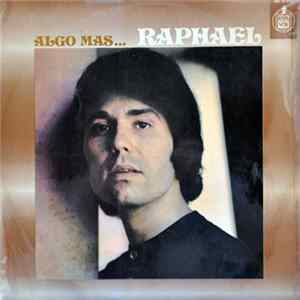 Raphael - Algo Mas... Mp3