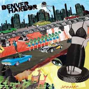 Denver Harbor - Scenic Mp3