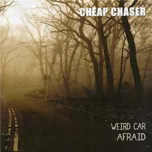 Cheap Chaser - Weird Car Mp3