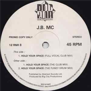 J.B. MC - Hold Your Space Mp3