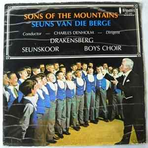 Drakensberg Boys Choir - Sons Of The Mountains (Seuns Van Die Berge) Mp3