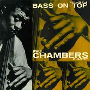 Paul Chambers Quartet - Bass On Top Mp3