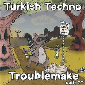Turkish Techno And Troublemake - Split 7" Mp3