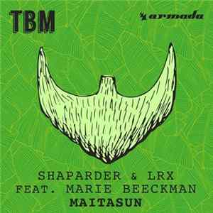Shaparder & LRX Feat. Marie Beeckman - Maitasun Mp3