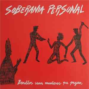 Soberanía Personal - Benditos Sean Muñecos Que Pegan Mp3