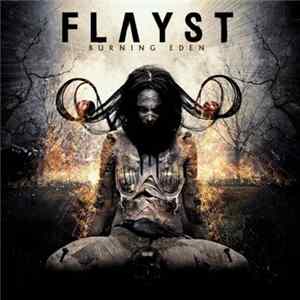 Flayst - Burning Eden Mp3