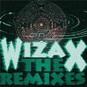 Wizax - The Remixes Mp3