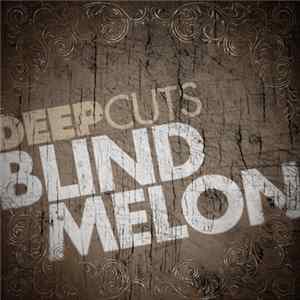 Blind Melon - Deep Cuts: Blind Melon Mp3