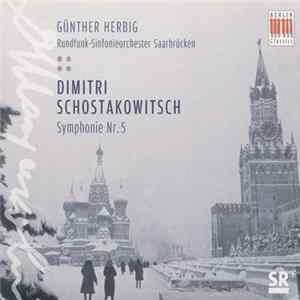Dimitri Schostakowitsch - Günther Herbig / Rundfunk-Sinfonieorchester Saarbrücken - Symphonie Nr. 10 Mp3