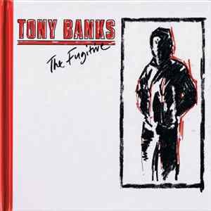 Tony Banks - The Fugitive Mp3
