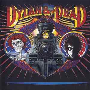 Dylan & The Dead - Dylan & The Dead Mp3