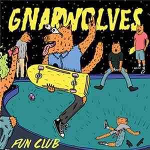 Gnarwolves - Fun Club Mp3