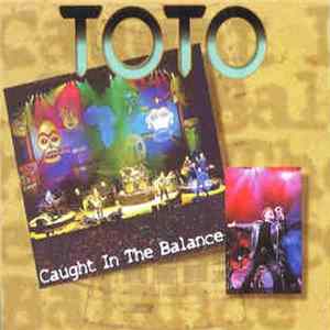 Toto - Caught In The Balance Mp3