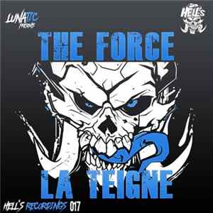 La Teigne - The Force Mp3
