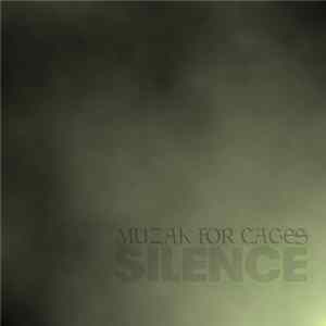 Muzak For Cages - Silence Mp3