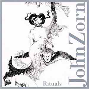 John Zorn - Rituals Mp3