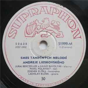 Andrej Lieskovský - Smes Tanečných Melodií Andreje Lieskovského Mp3