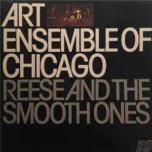 The Art Ensemble Of Chicago - Reese And The Smooth Ones Mp3