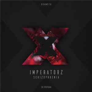 Imperatorz - Schizophrenia Mp3