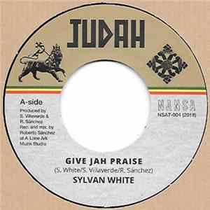 Sylvan White - Give Jah Praise Mp3
