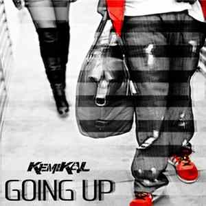 Kemikal - Going Up Mp3