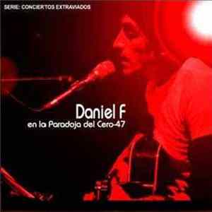 Daniel F - En la Paradoja Del Cero 47 Mp3