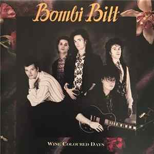 Bombi Bitt - Wine Coloured Days Mp3