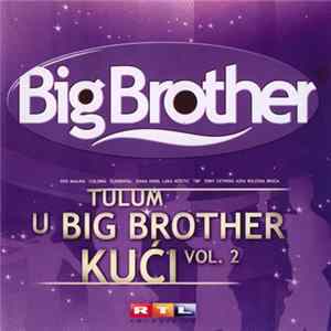 Various - Tulum U Big Brother Kući Vol. 2 Mp3