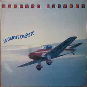 Bernard Estardy - Le Géant Égoïste Mp3