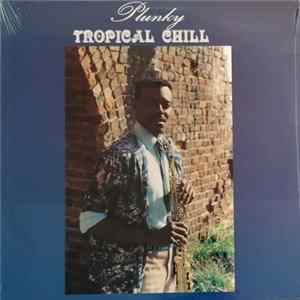 Plunky - Tropical Chill Mp3