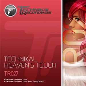 Technikal - Heaven's Touch Mp3