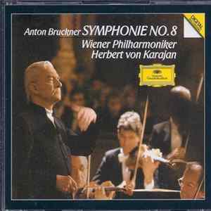 Anton Bruckner - Wiener Philharmoniker, Karajan - Symphonie No. 8 Mp3