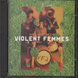 Violent Femmes - Viva Wisconsin (Live) Mp3